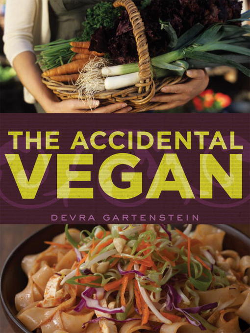 Title details for The Accidental Vegan by Devra Gartenstein - Wait list